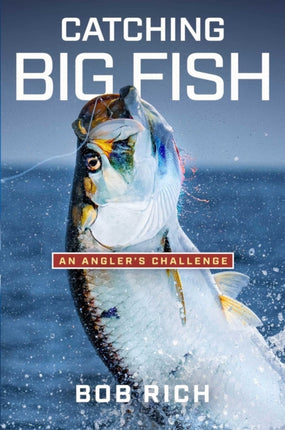 Catching Big Fish