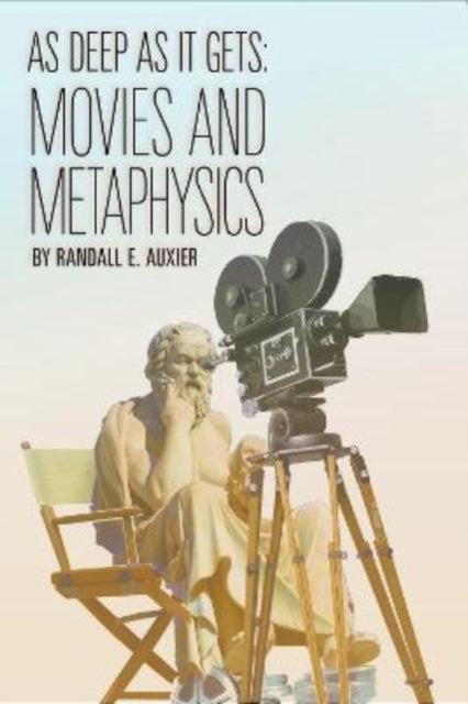 As Deep as It Gets: Movies and Metaphysics