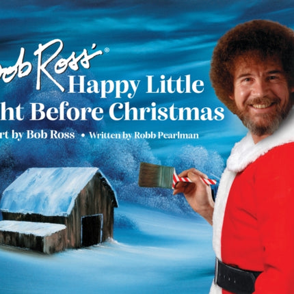 Bob Ross' Happy Little Night Before Christmas