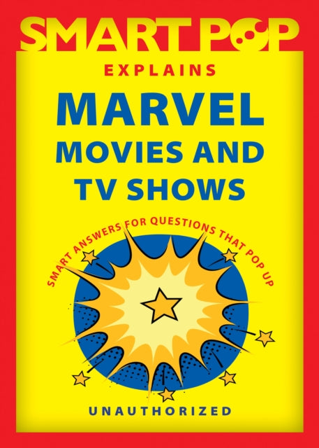 Smart Pop Explains Marvel Movies and TV Shows