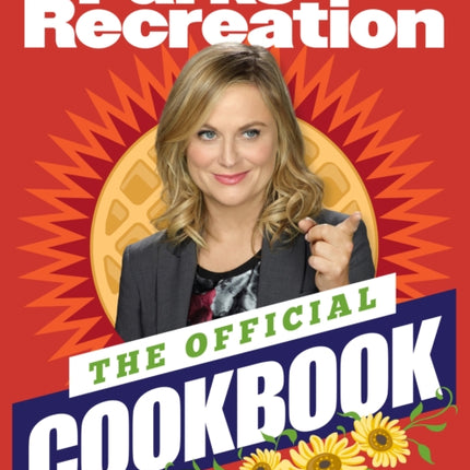 Parks and Recreation: The Official Cookbook