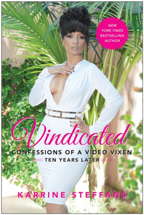 Vindicated: Confessions of a Video Vixen, Ten Years Later