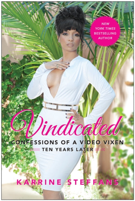 Vindicated: Confessions of a Video Vixen, Ten Years Later