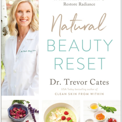 Natural Beauty Reset: The 7-Day Program to Harmonize Hormones and Restore Radiance