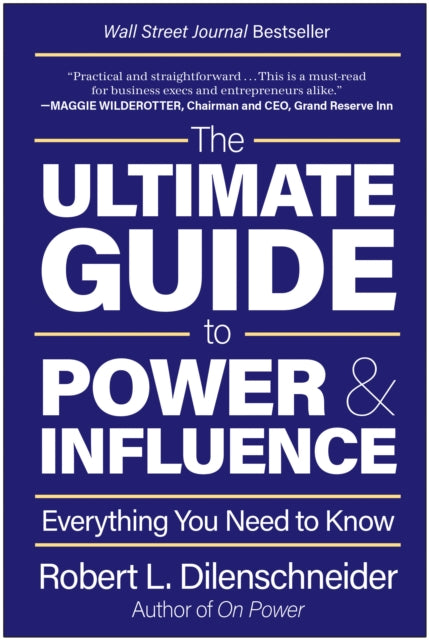 The Ultimate Guide to Power & Influence: Everything You Need to Know