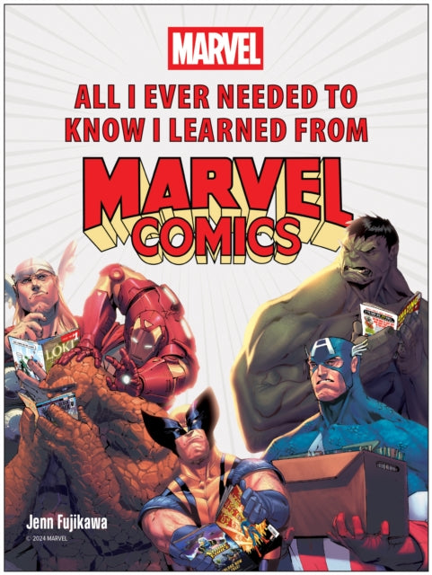 All I Ever Needed to Know I Learned from Marvel