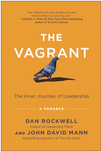 The Vagrant: The Inner Journey of Leadership: A Parable