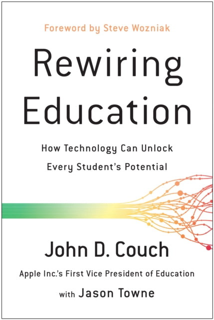 Rewiring Education: How Technology Can Unlock Every Student's Potential