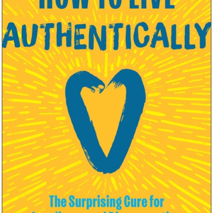 How to Live Authentically