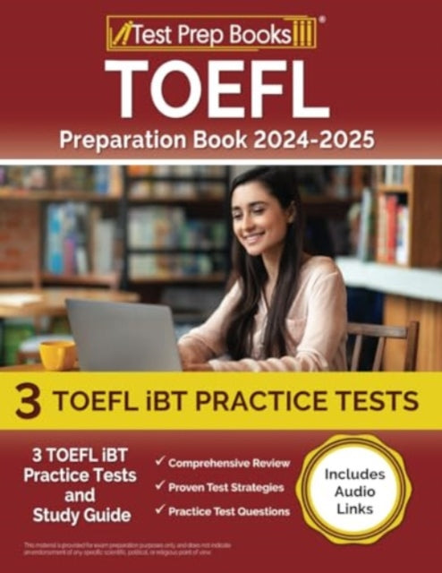 TOEFL Preparation Book 2023-2024: 3 TOEFL iBT Practice Tests and Study Guide [Includes Audio Links]