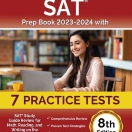 SAT Prep Book 2023-2024 with 7 Practice Tests: SAT Study Guide Review for Math, Reading, and Writing on the College Board Exam [8th Edition]