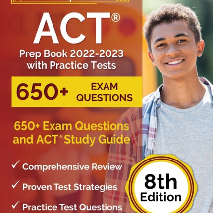 ACT Prep Book 2022-2023 with Practice Tests: 650+ Exam Questions and ACT Study Guide [8th Edition]