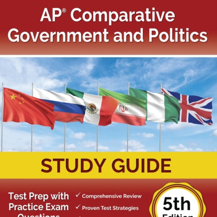 AP Comparative Government and Politics Study Guide 2023-2024: Test Prep with Practice Exam Questions [5th Edition]