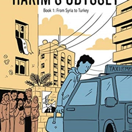 Hakim’s Odyssey: Book 1: From Syria to Turkey