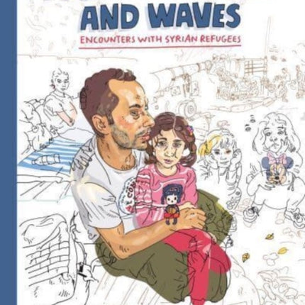 Escaping Wars and Waves: Encounters with Syrian