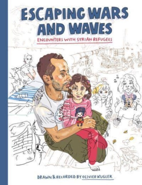 Escaping Wars and Waves: Encounters with Syrian