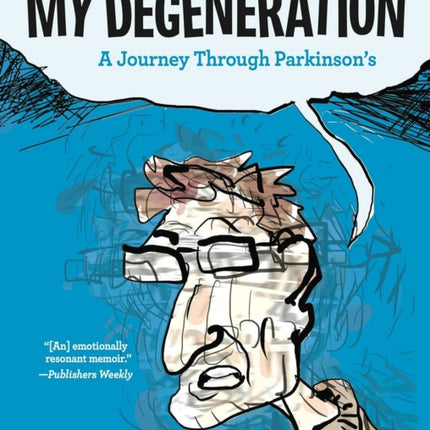 My Degeneration