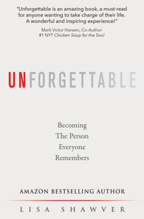 Unforgettable: Becoming the Person Everyone