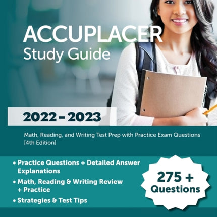 ACCUPLACER Study Guide 2022-2023: Math, Reading,
