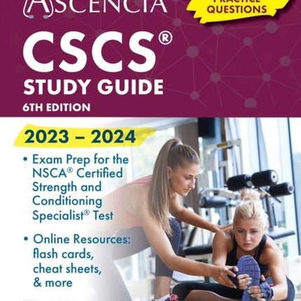 CSCS Study Guide 2023-2024: 550+ Practice Questions, Exam Prep for the NSCA Certified Strength and Conditioning Specialist Test [6th Edition]