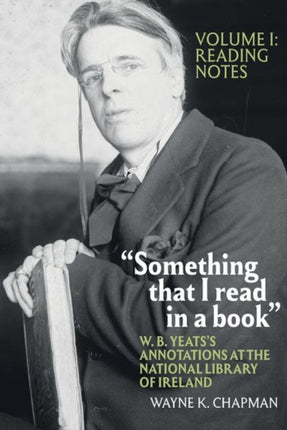 “Something that I read in a book”: W. B. Yeats’s