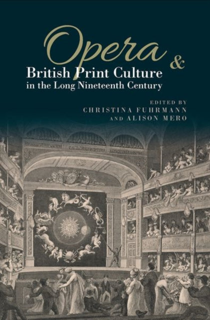 Opera and British Print Culture in the Long Nineteenth Century