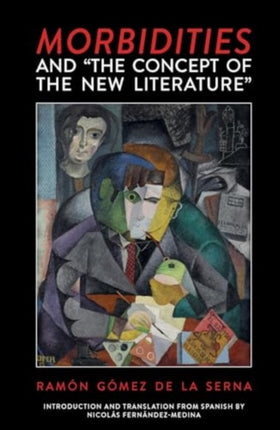 Morbidities and The Concept of the New Literature