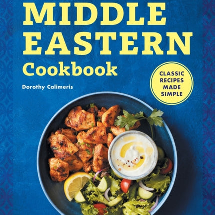 The 30-Minute Middle Eastern Cookbook: Classic