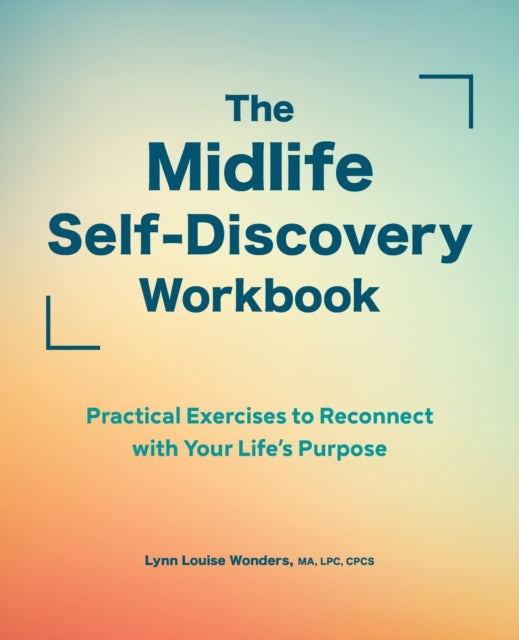 The Midlife Self-Discovery Workbook: Practical