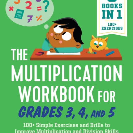 The Multiplication Workbook for Grades 3, 4, and