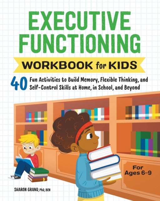 Executive Functioning Workbook for Kids: 40 Fun