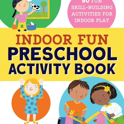 Indoor Fun Preschool Activity Book: 80 Fun