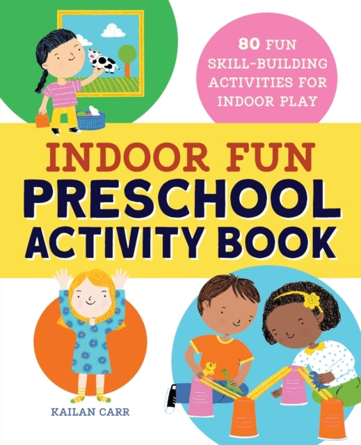 Indoor Fun Preschool Activity Book: 80 Fun