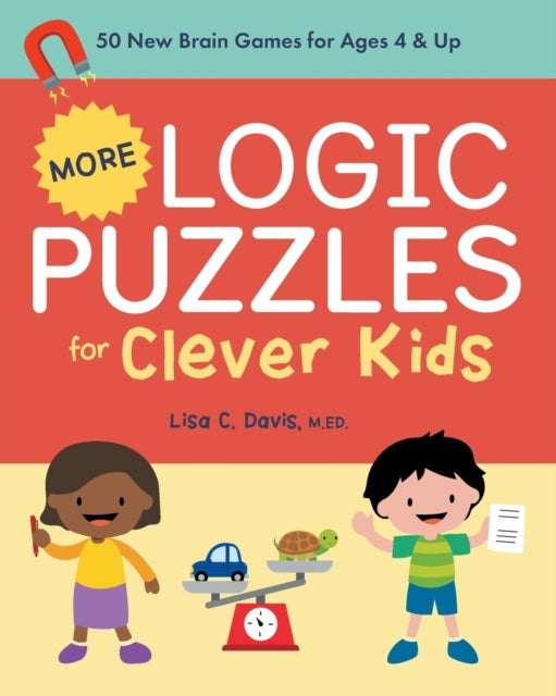 More Logic Puzzles for Clever Kids: 50 New Brain