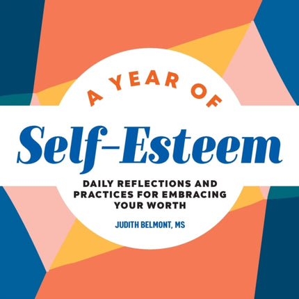 A Year of Self-Esteem: Daily Reflections and