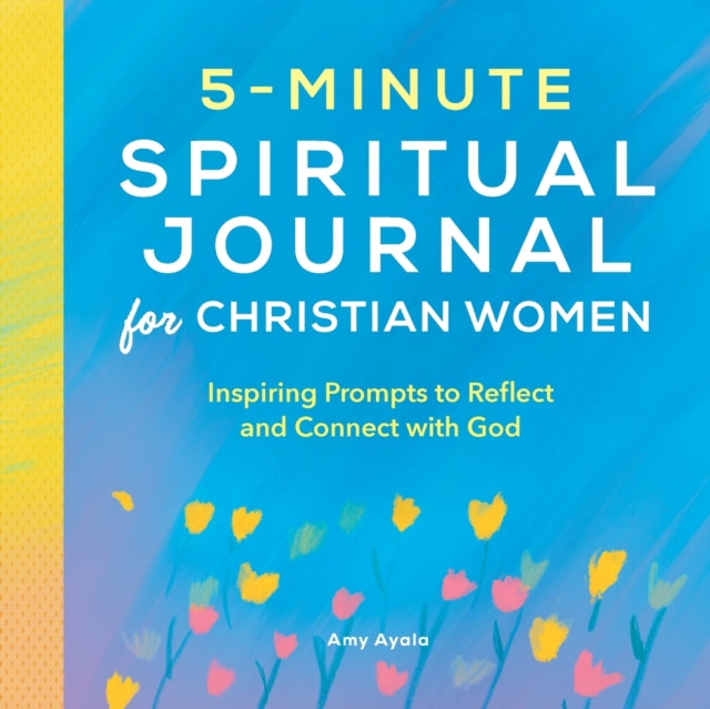 5-Minute Spiritual Journal for Christian Women: