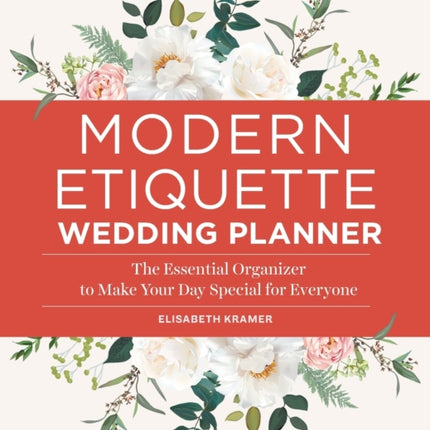 Modern Etiquette Wedding Planner: The Essential