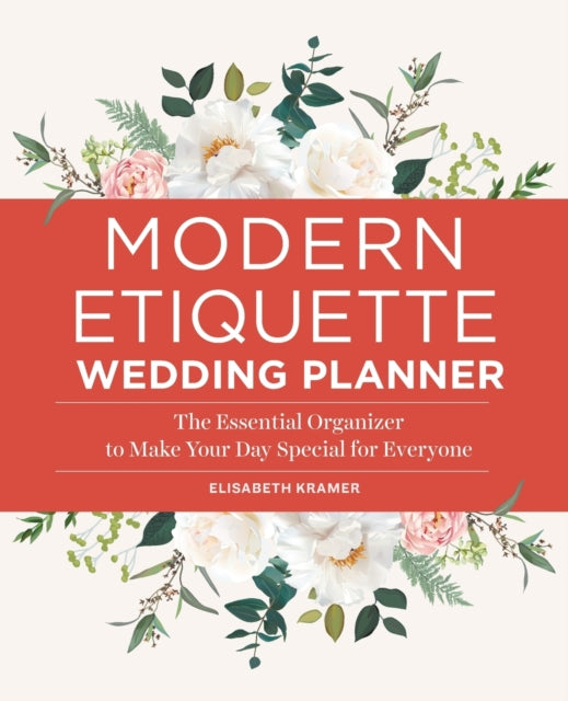 Modern Etiquette Wedding Planner: The Essential