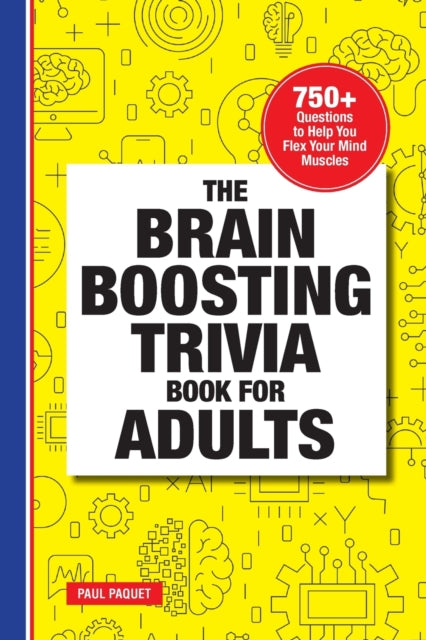 The Brain Boosting Trivia Book for Adults: 750+