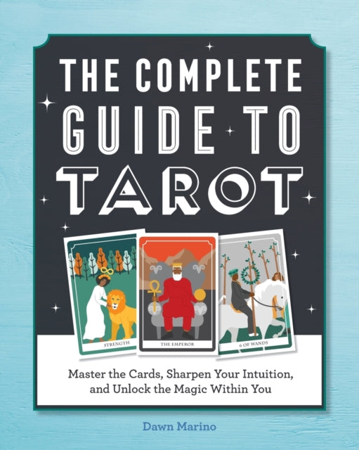 The Complete Guide to Tarot: Master the Cards,