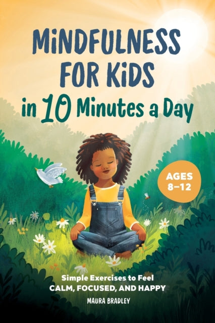 Mindfulness for Kids in 10 Minutes a Day: Simple