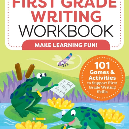 My First Grade Writing Workbook: 101 Games and