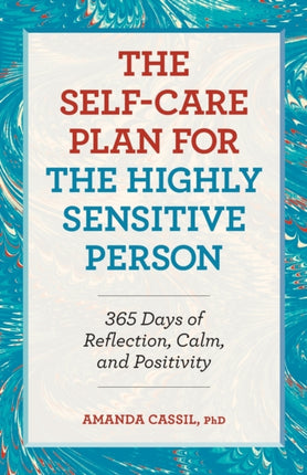The Self-Care Plan for the Highly Sensitive