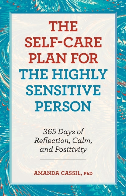The Self-Care Plan for the Highly Sensitive