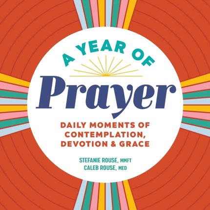 A Year of Prayer: Daily Moments of Contemplation,