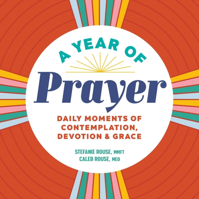 A Year of Prayer: Daily Moments of Contemplation,
