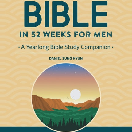 Small-Group Workbook: The Bible in 52 Weeks for