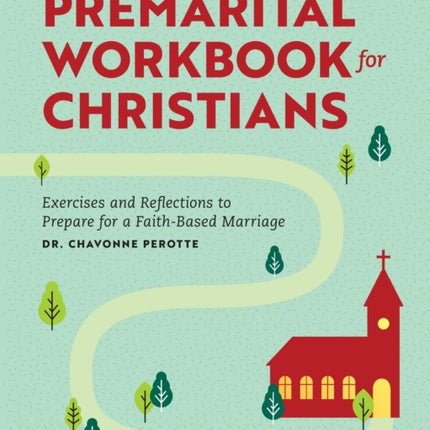 Premarital Workbook for Christians: Exercises and