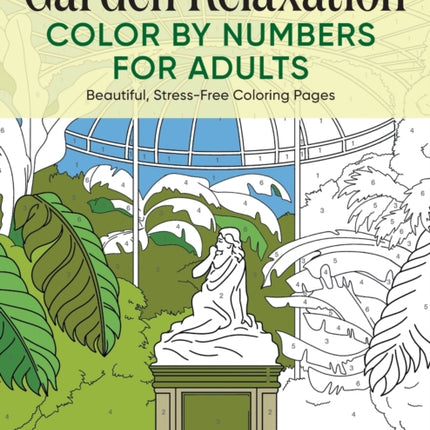 Garden Relaxation Color by Numbers for Adults: