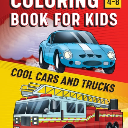 Coloring Book for Kids: Cool Cars & Trucks